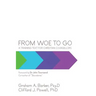 From Woe to Go!: A Training Text for Christian Counsellors