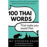 100 Thai Words That Make You Sound Thai: Thai for Intermediate Learners