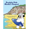 Bradykin Visits Martha's Vineyard