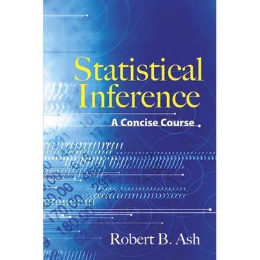 Statistical Inference: A Concise Course
