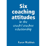 Six coaching attitudes