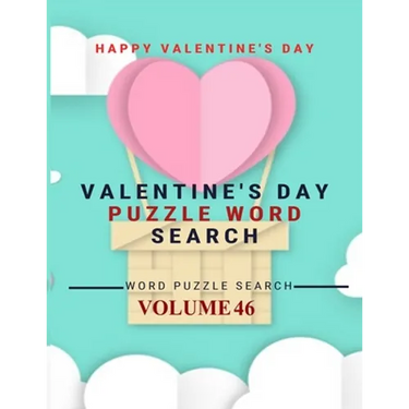 Happy Valentine's Day Valentine's Day Puzzle Word Search Word Puzzle Search Volume 46: word search games for Adults, 8.5*11 large print word search bo