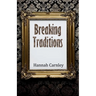 Breaking Traditions