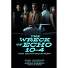 The Wreck of Echo 10-4: The Shooting Script