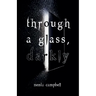 Through a Glass, Darkly