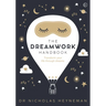 The Dreamwork Handbook: Transform Your Life Through Dreams