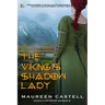 The Viking's Shadow Lady