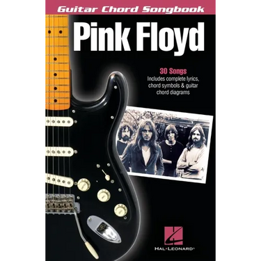 Pink Floyd Guitar Chord Songbook 30 Classic Songs with Lyrics and Chord Diagrams Play Wish You Were Here, Comfortably Numb and Another Brick in the Wa
