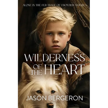 Wilderness of the Heart