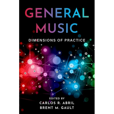 General Music: Dimensions of Practice