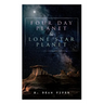 Four Day Planet & Lone Star Planet: Science Fiction Novels
