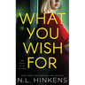 What You Wish For