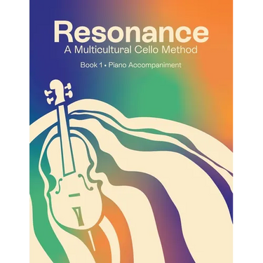 Resonance: A Multicultural Cello Method (Book 1 Piano Accompaniment)