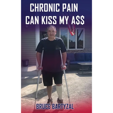 Chronic Pain Can Kiss My Ass
