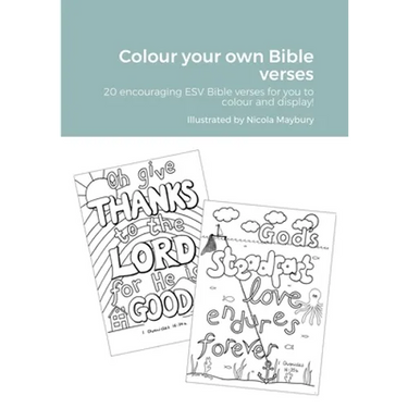 Colour your own Bible verses: 20 encouraging ESV Bible verses to encourage and display!
