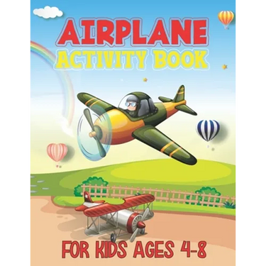 Airplane Activity Book For Kids Ages 4-8: Airplane Activity Book for Ages 4-8 - An Airplane Coloring Book for Kids With 40 Beautiful Airplanes illustr