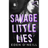 Savage Little Lies: A Dark High School Bully Romance