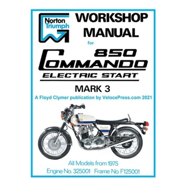 Norton Workshop Manual for 850 Commando Electric Start Mark 3 from 1975 Onwards (Part Number 00-4224)