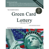 Your Complete Guide to Green Card Lottery (Diversity Visa) - Easy Do-It-Yourself Immigration Books - Greencard