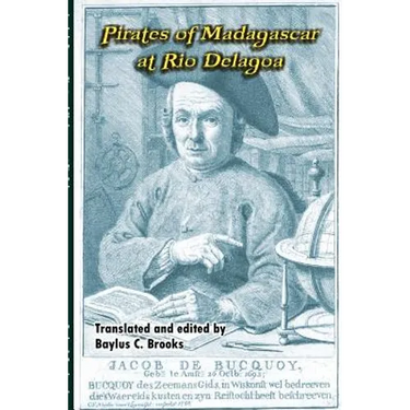 Jacob de Bucquoy: Pirates of Madagascar at Rio Delagoa