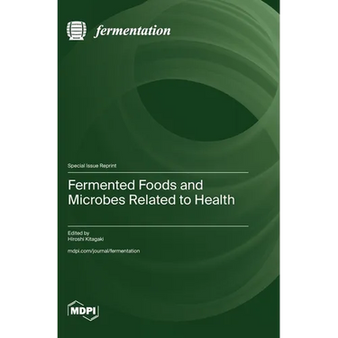 Fermented Foods and Microbes Related to Health