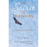 The Spirit of Humanity: Finding the Future