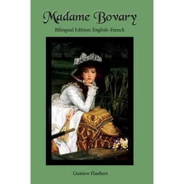 Madame Bovary: Bilingual Edition: English-French