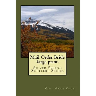 Mail Order Bride: Silver Spring Settlers Series