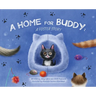 A Home for Buddy: A Foster Story