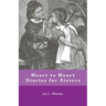 Heart to Heart Stories for Sisters