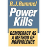 Power Kills: Democracy as a Method of Nonviolence