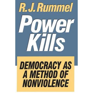 Power Kills: Democracy as a Method of Nonviolence