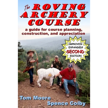 The Roving Archery Course: A guide for course planning, construction, and appreciation