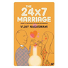 The 24x7 Marriage