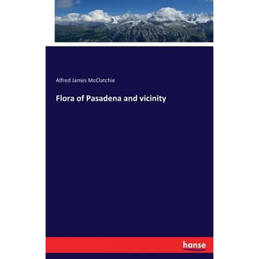 Flora of Pasadena and vicinity