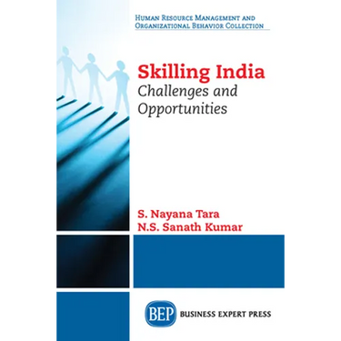 Skilling India: Challenges and Opportunities