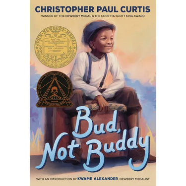 Bud, Not Buddy: (Newbery Medal Winner)