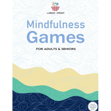 Mindfulness Games Activity Book: Variety Activity Puzzle Book for Adults Featuring Crossword, Word search, Soduko, Cryptograms, Mazes & More games ! F