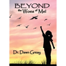 Beyond the Woes of Me