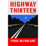 Highway Thirteen: Stories