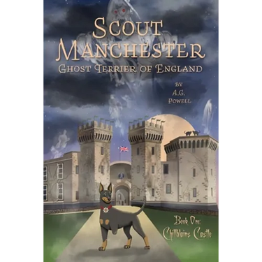 Scout Manchester: Ghost Terrier of England: Book One: Chillblains Castle