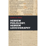 Hebrew Philology, Hebrew Lexicography