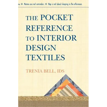 The Pocket Reference To Interior Design Textiles
