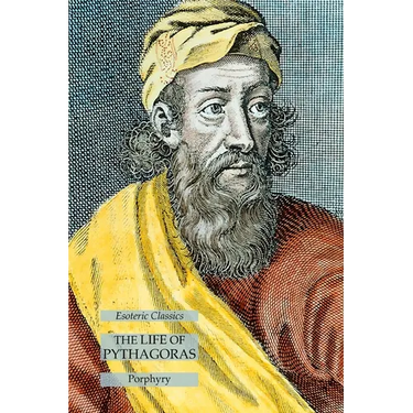 The Life of Pythagoras: Esoteric Classics