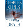 Crystal Death: A Conor Bard Mystery