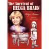 The Survival of Helga Braun