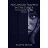 No Longer Trapped in the Closet: The Asante McGee Story