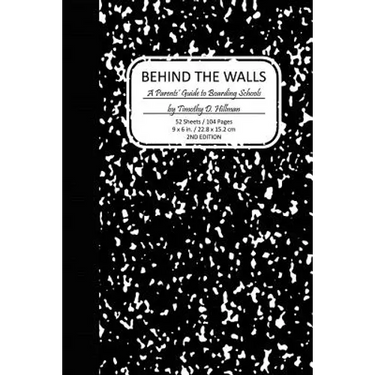 Behind the Walls: A Parents' Guide to Boarding School Culture