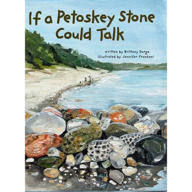 If a Petoskey Stone Could Talk