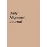 Daily Alignment Journal